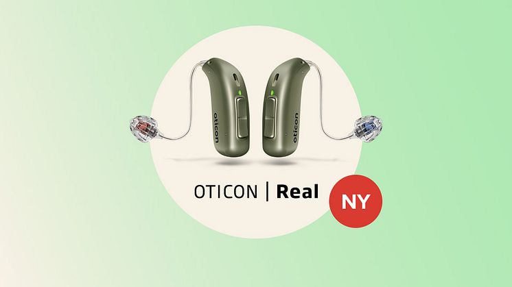 Nya hörapparaten Oticon Real revolutionerar hörupplevelsen med unik innovativ teknik