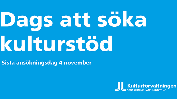 Dags att söka Kulturstöd