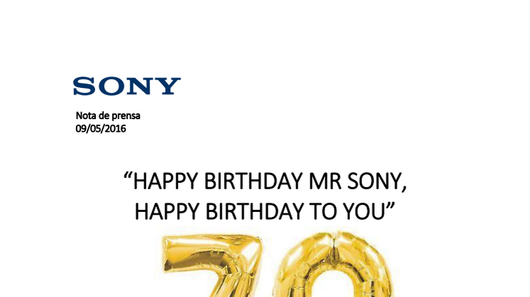 “HAPPY BIRTHDAY MR SONY, HAPPY BIRTHDAY TO YOU”