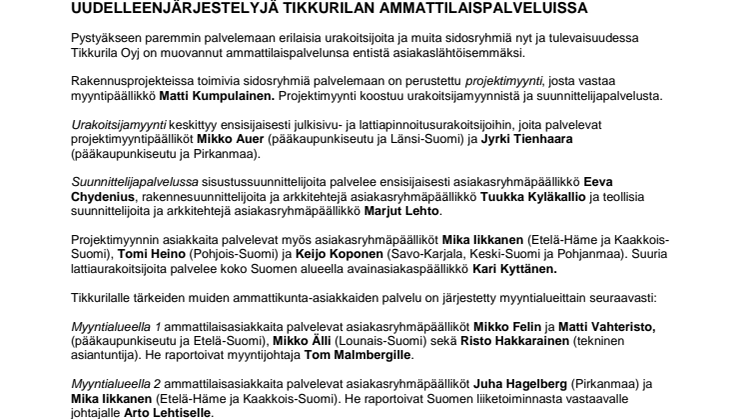 UUDELLEENJÄRJESTELYJÄ TIKKURILAN AMMATTILAISPALVELUISSA