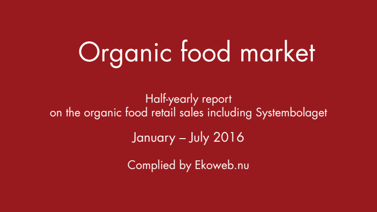 Half-year Report: Sweden and Denmark, World Leaders in Organic Food