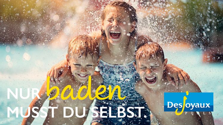 Pool kaufen? Desjoyaux Pools - nur baden musst Du selbst.