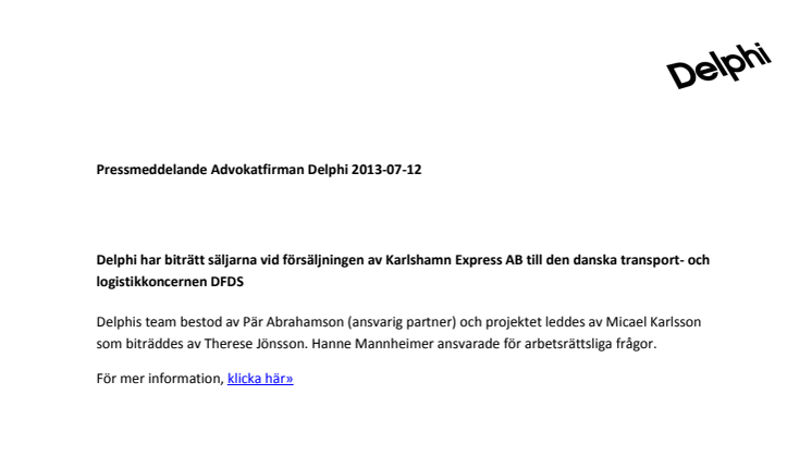 Delphi har biträtt säljarna vid försäljningen av Karlshamn Express AB till den danska transport- och logistikkoncernen DFDS