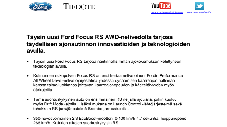 Täysin uusi Ford Focus RS AWD-nelivedolla tarjoaa täydellisen ajonautinnon innovaatioiden ja teknologioiden avulla