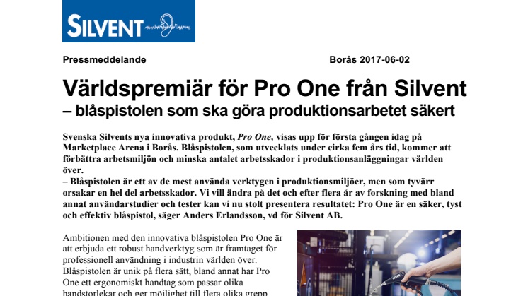Världspremiär för Pro One från Silvent – blåspistolen som ska göra produktionsarbetet säkert