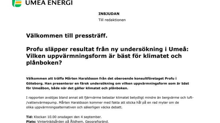 Välkommen till pressträff. Profu släpper resultat från ny undersökning i Umeå:  Vilken uppvärmningsform är bäst för klimatet och plånboken?