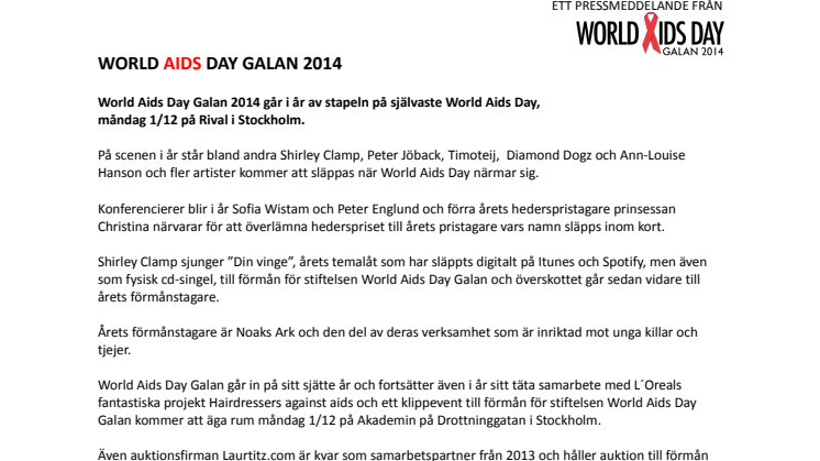 World Aids Day Galan 2014 går i år av stapeln på själva World Aids Day, måndag 1/12 på Rival i Stockholm.