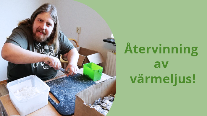 Återvinning som gör skillnad. Marcus är en av deltagarna på dagliga verksamheten Trähästen i Kävlinge som arbetar med att göra rent inlämnade värmeljuskoppar. Metallen återvinns och intäkterna används till att göra proteser till människor i Thailand.