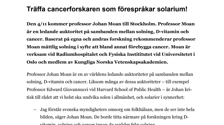 Träffa cancerforskaren som förespråkar solarium!
