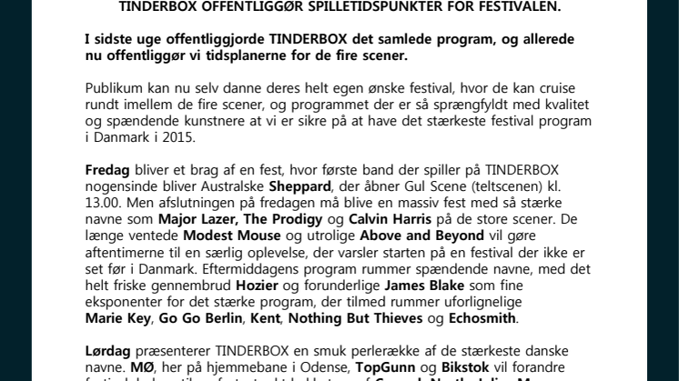 TINDERBOX OFFENTLIGGØR SPILLETIDSPUNKTER FOR FESTIVALEN.