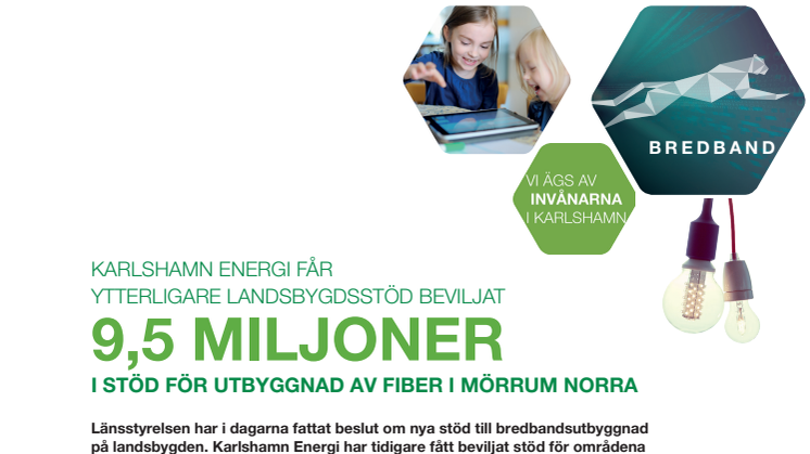 Karlshamn Energi får ytterligare 9,5 miljoner i landsbygdsstöd beviljat för utbyggnad av fiber i Mörrum norra.