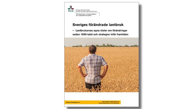 Lantbrukares tankar om ändrade förutsättningar och om framtiden i ny rapport