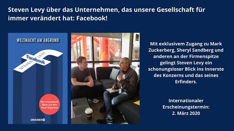 FACEBOOK: Steven Levy über das Unternehmen, das unsere Gesellschaft für immer verändert hat