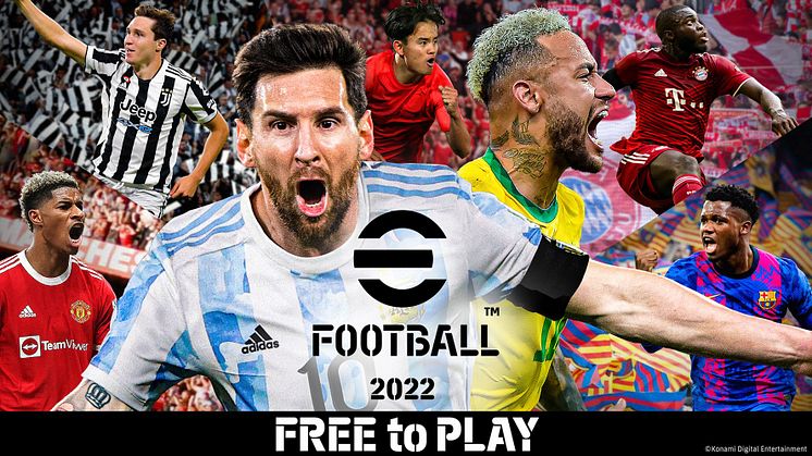 KONAMI ANNOUNCES eFootball™ 2022 UPDATE (version 1.0.0) AVAILABLE NOW WORLDWIDE