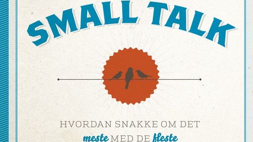 Bli god på small talk!
