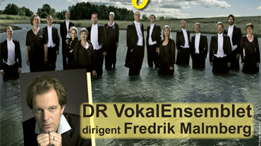 DR VokalEnsemblet och Fredrik Malmberg i Dalby kyrka