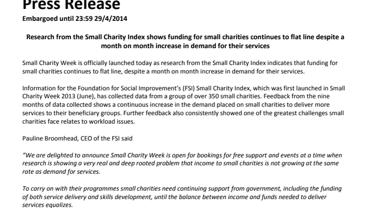 Research from the Small Charity Index shows funding for small charities continues to flat line despite a month on month increase in demand for their services