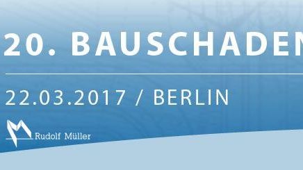 20. Bauschadenstag in Berlin