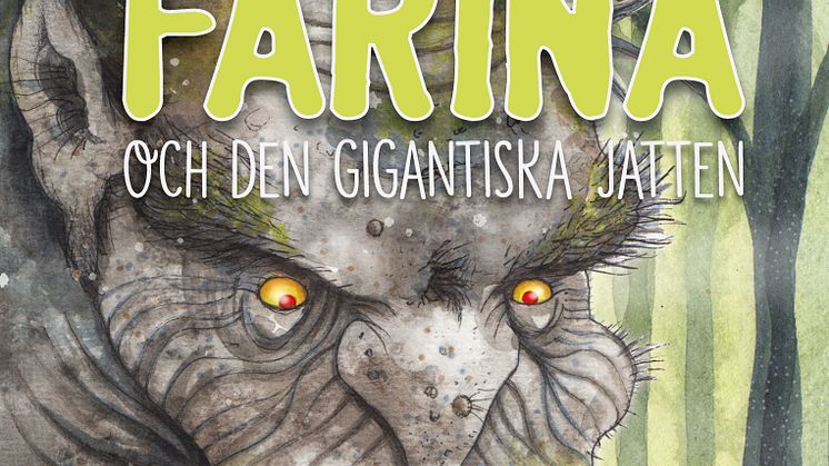 Farina och den gigantiska jätten, skriven av Niclas Christoffer och illustrerad av Katarina Vintrafors.