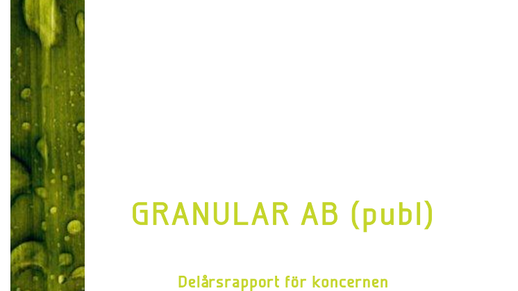Granular AB (publ): Delårsrapport för koncernen, 1 april - 30 juni, 2014
