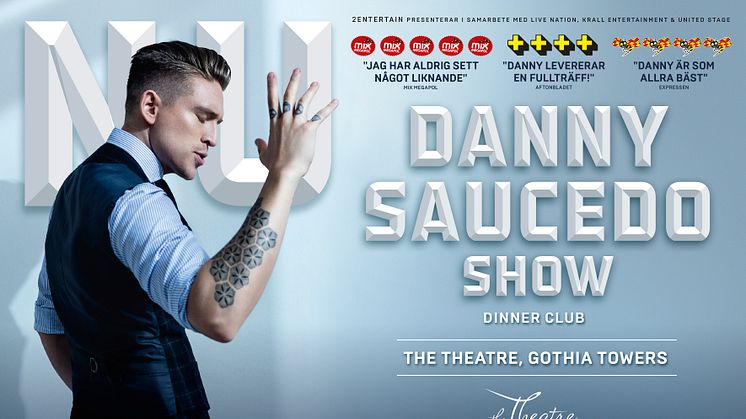 Danny Saucedos succéshow "NU" till Göteborg!