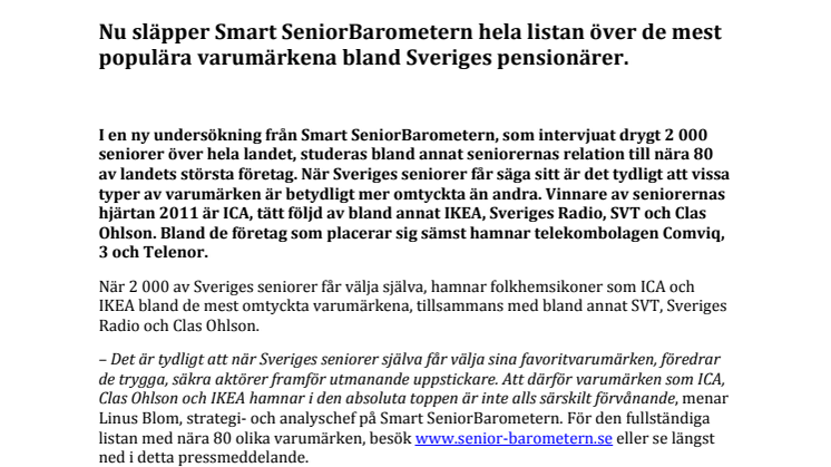 Nu släpper Smart SeniorBarometern hela listan över de mest populära varumärkena bland Sveriges pensionärer.