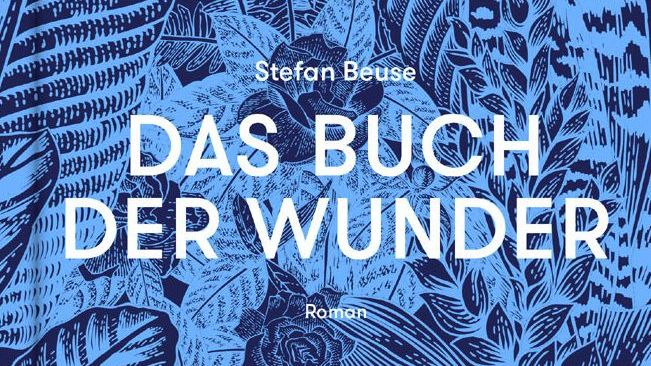 Stefan Beuse - "Das Buch der Wunder"
