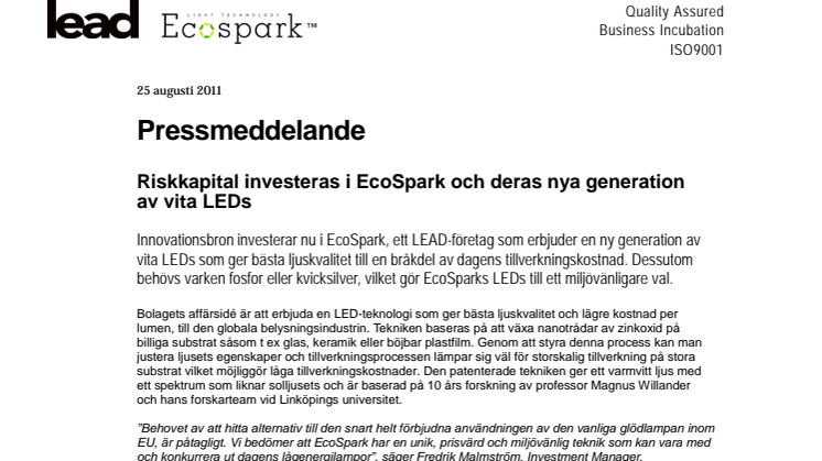 Riskkapital investeras i EcoSpark och deras nya generation av vita LEDs   