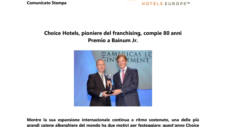 Choice Hotels, pioniere del franchising, compie 80 anni - Premio a Bainum Jr.