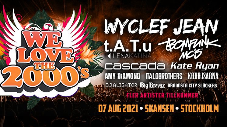 We Love The 2000´s den 7 augusti 2021
