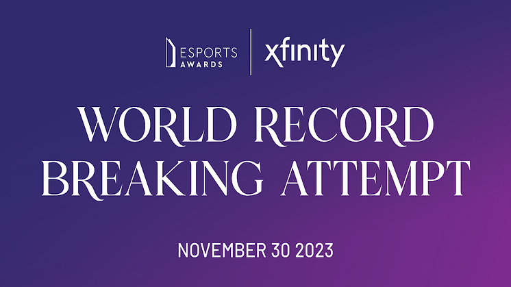 XFINITY, BUGHA AND FRIENDS GO AHEAD IN A WORLD RECORD BREAKING ATTEMPT AT ESPORTS AWARDS 2023