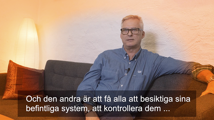 Föreskriv kvalitet på systemvätska till nya system och besikta befintliga! 