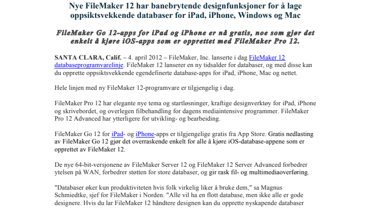 Nye FileMaker 12 har banebrytende designfunksjoner for å lage oppsiktsvekkende databaser for iPad, iPhone, Windows og Mac