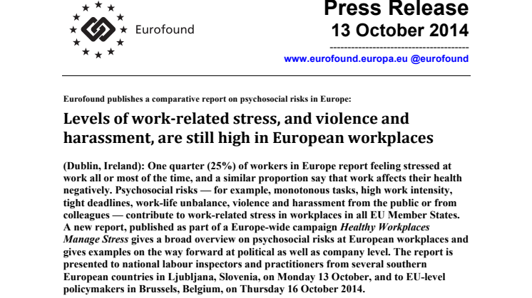 Levels of work-related stress, and violence and harassment, are still high in European workplaces