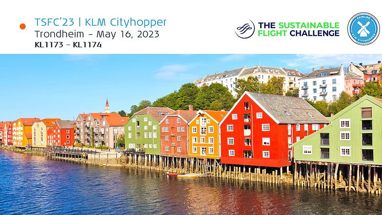 KLM vil delta i SkyTeams andre Sustainable Flight Challenge ved å fly tur/retur Trondheim på den mest bærekraftige måten den 16. mai. 