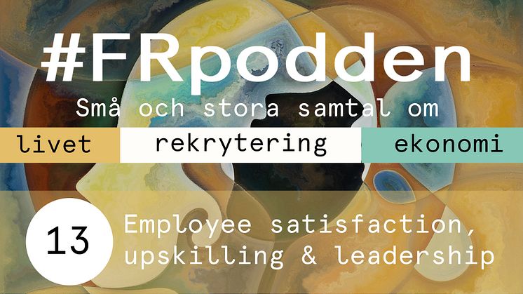 FRpodden #13 – Employee satisfaction, upskilling and leadership