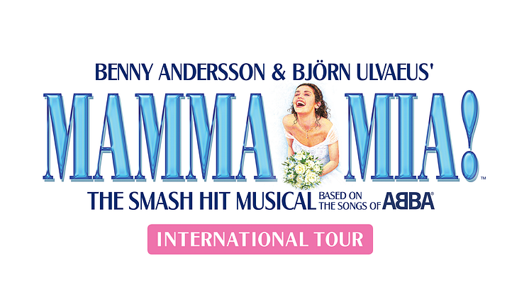 MAMMA MIA! THE GLOBAL SMASH HIT DIREKTE FRA LONDON TIL STAVANGER OG OSLO!