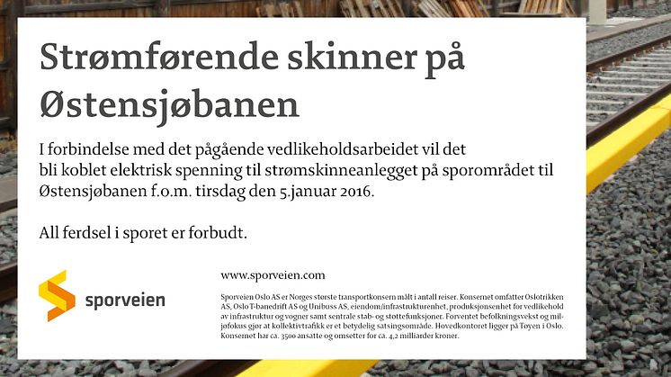 Strømførende skinner på Østensjøbanen