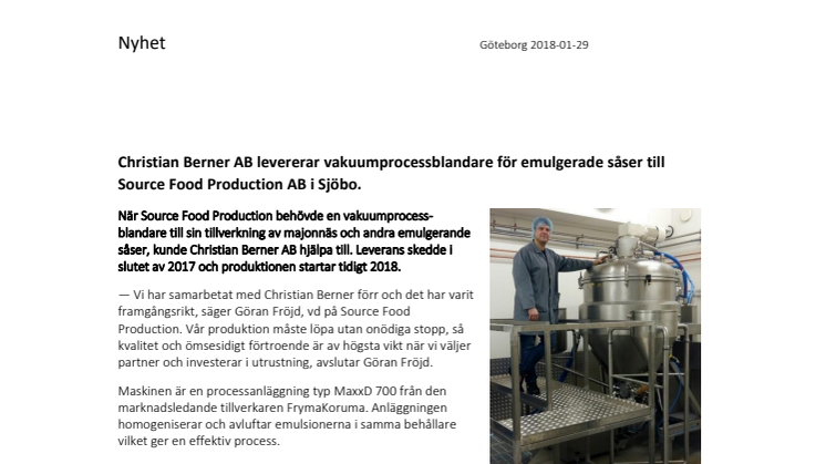 Christian Berner AB levererar vakuumprocessblandare för emulgerade såser till Source Food Production AB i Sjöbo.