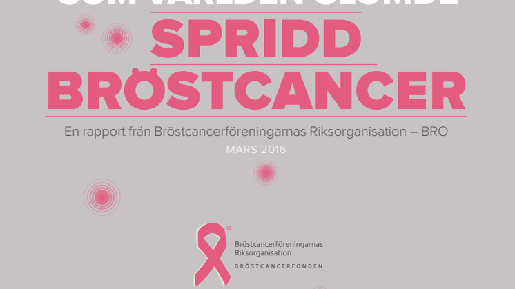 Spridd bröstcancer - rapport från BRO april 2016
