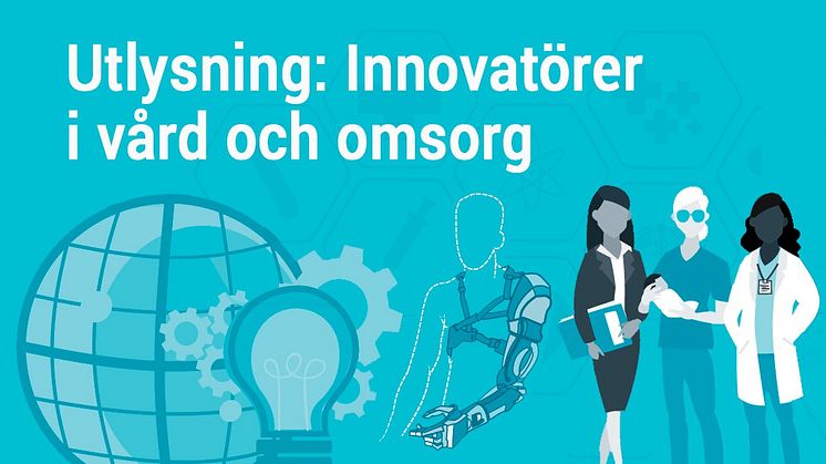 Utlysningen Innovatörer i vård och omsorg 2021 är öppen