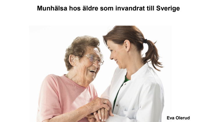 Munhälsa hos äldre som invandrat till Sverige