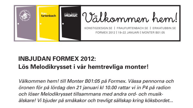 Inbjudan Formex 2012: Lös Melodikrysset i vår hemtrevliga monter!