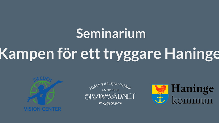 Seminarium: Kampen för ett tryggare Haninge - vem har ansvaret?