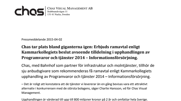 Chas tar plats bland giganterna igen: Erbjuds ramavtal enligt Kammarkollegiets beslut avseende tilldelning i upphandlingen av Programvaror och tjänster 2014 – Informationsförsörjning.