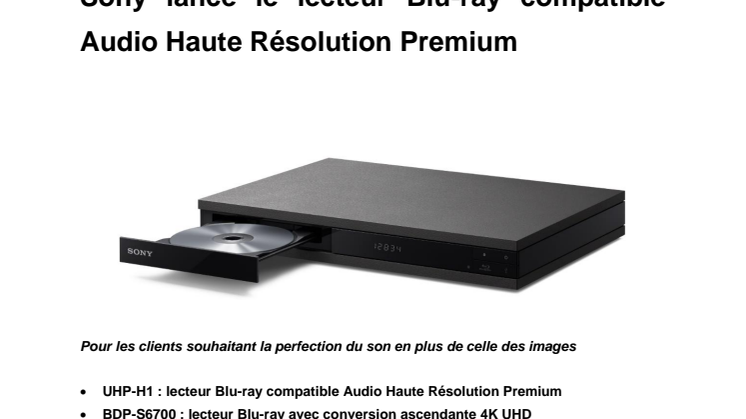 Au-delà du Blu-ray : Sony lance le lecteur Blu-ray compatible Audio Haute Résolution Premium 