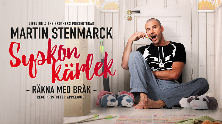 Martin Stenmarck laddar för nypremiär av kritikerrosade föreställningen  ”Syskonkärlek" på turné!