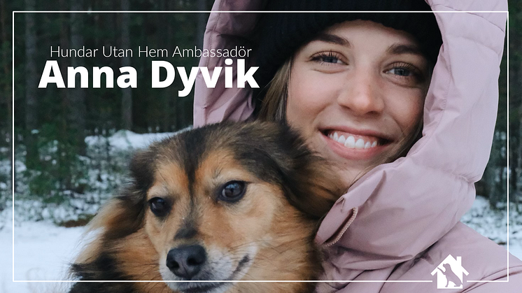 Anna Dyvik blir ny Hundar Utan Hem Ambassadör