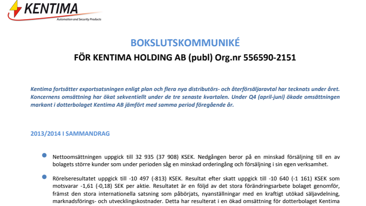 Bokslutskommuniké 2013/2014 för Kentima Holding AB (publ)