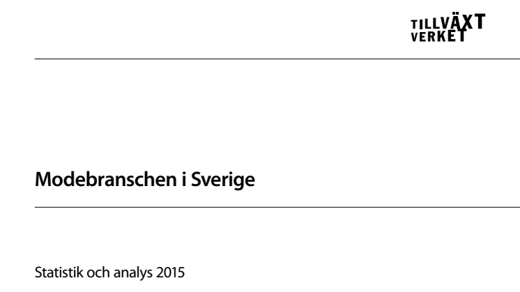 Pressmeddelande och rapport: Modebranschen i Sverige - statistik och analys 2015